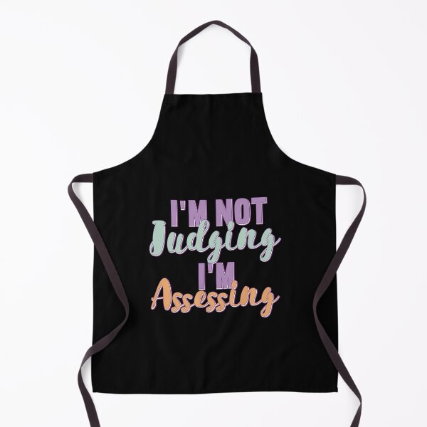 Item preview, I'm Not Judging I'm Assessing designed and sold by SugoiLynn.