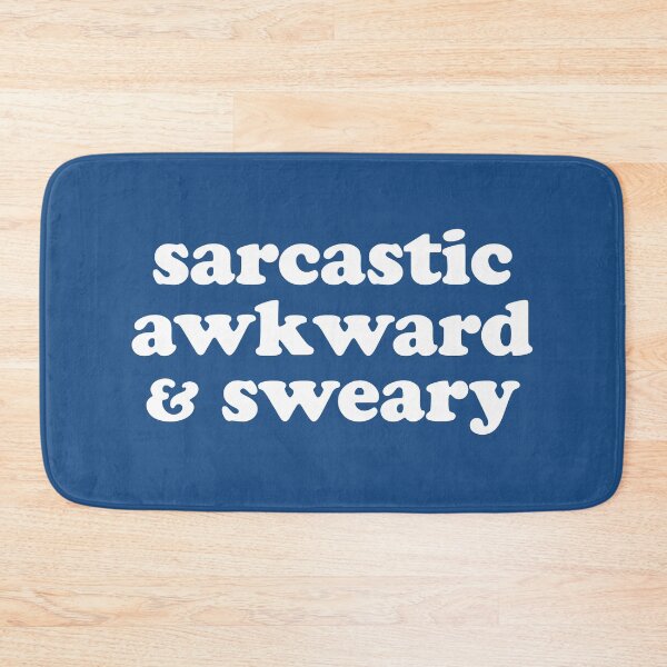 Item preview, Sarcastic, Awkward & Sweary Funny Quote designed and sold by quarantine81.