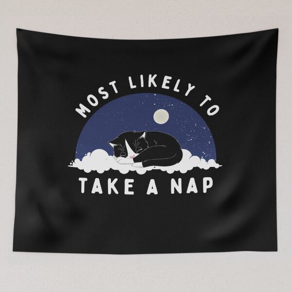 Item preview, Most Likely To Take A Nap designed and sold by CandyDroidMerch.