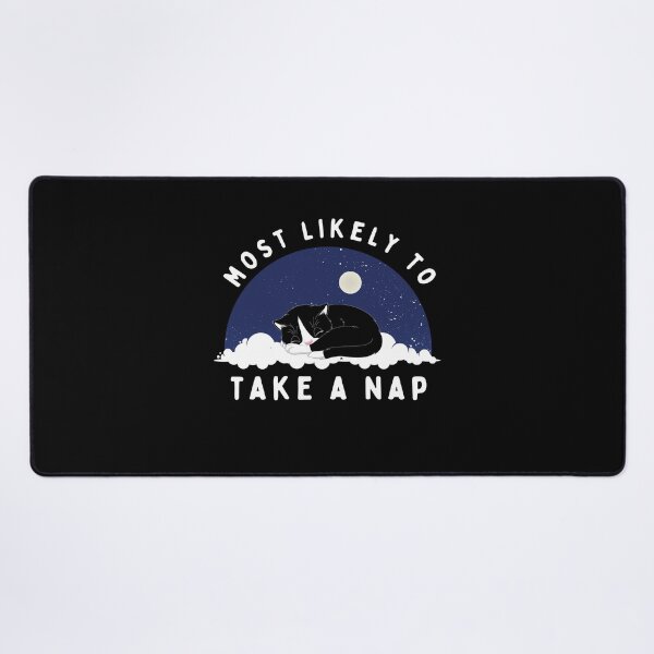 Item preview, Most Likely To Take A Nap designed and sold by CandyDroidMerch.