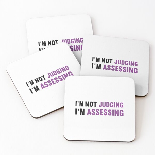 Item preview, I'm Not Judging I'm Assessing designed and sold by SugoiLynn.