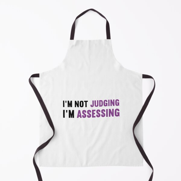 Item preview, I'm Not Judging I'm Assessing designed and sold by SugoiLynn.