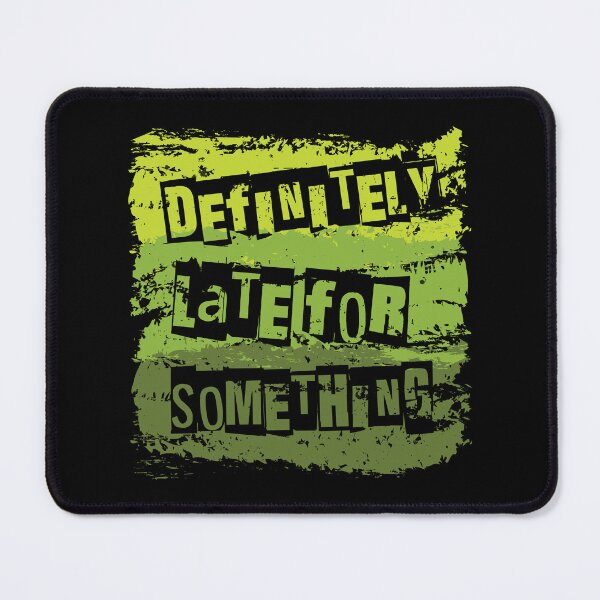 Item preview, Definitely late for something designed and sold by Pixelish.