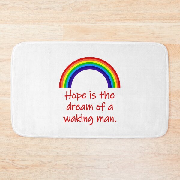 Item preview, Hope Is The Dream Of A Waking Man  designed and sold by CrankyOldDude.