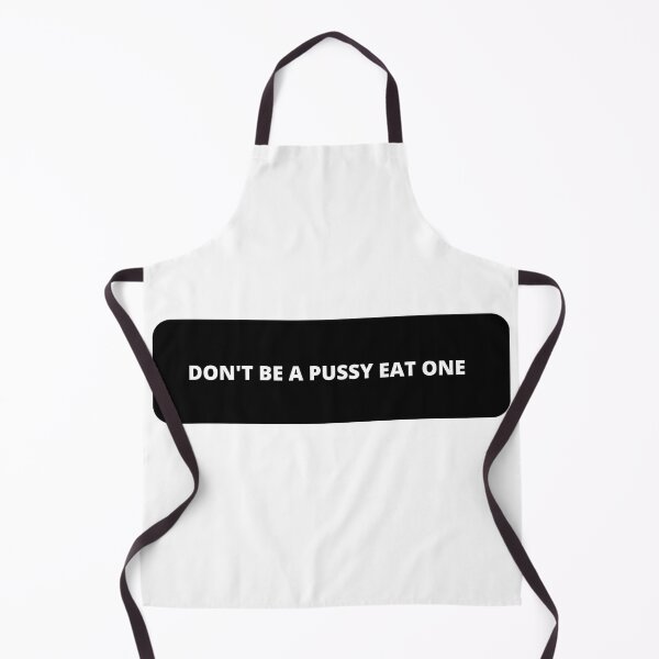 Item preview, Don’t be a pussy eat one designed and sold by thewiki lock.