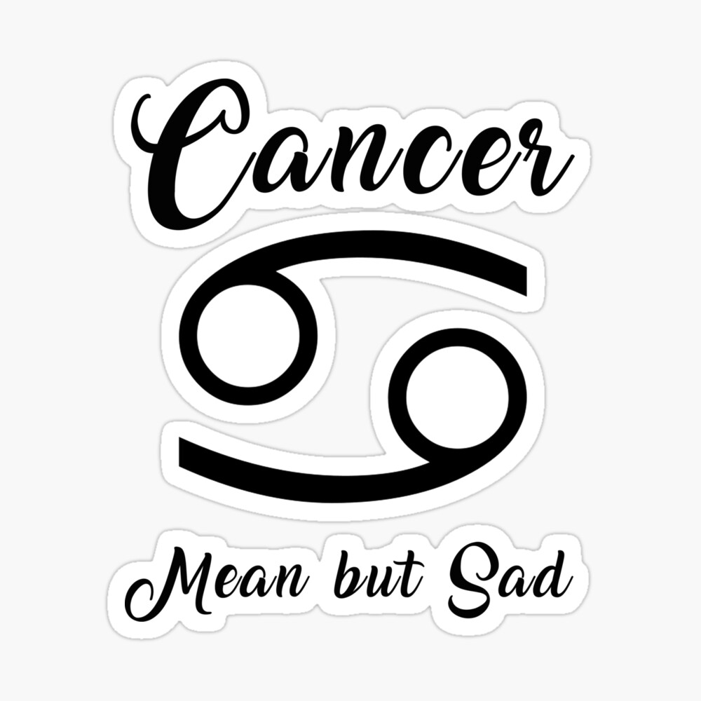 cancer zodiac mean but sad