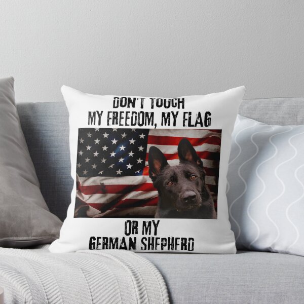 Item preview, DON'T TOUCH MY FREEDOM, MY FLAG OR MY GERMAN SHEPHERD designed and sold by GermanShepMan.