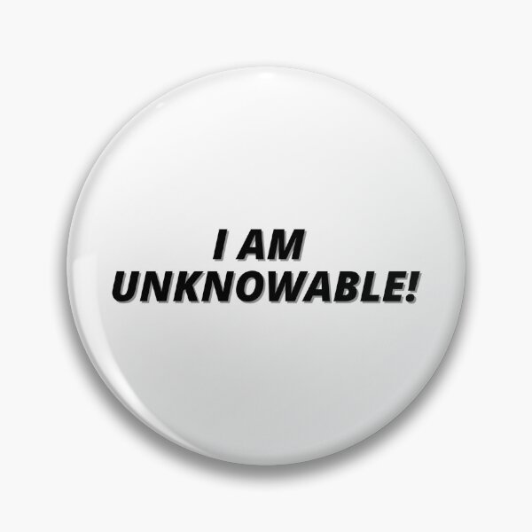 Item preview, I AM  Unknowable! designed and sold by Finds.