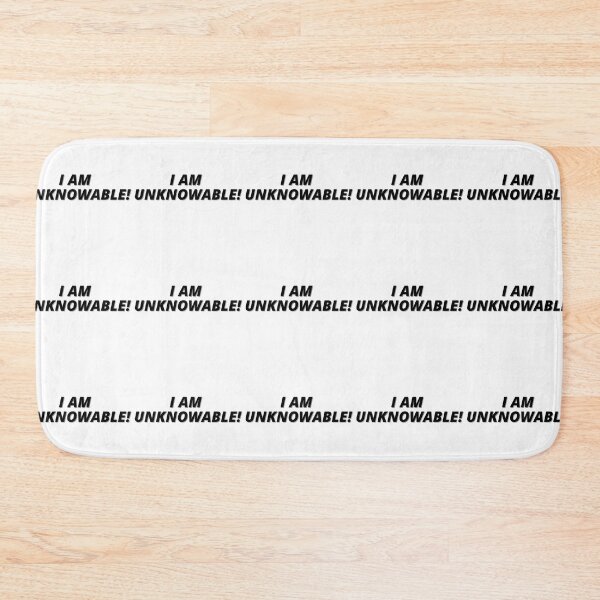 Item preview, I AM  Unknowable! designed and sold by Finds.