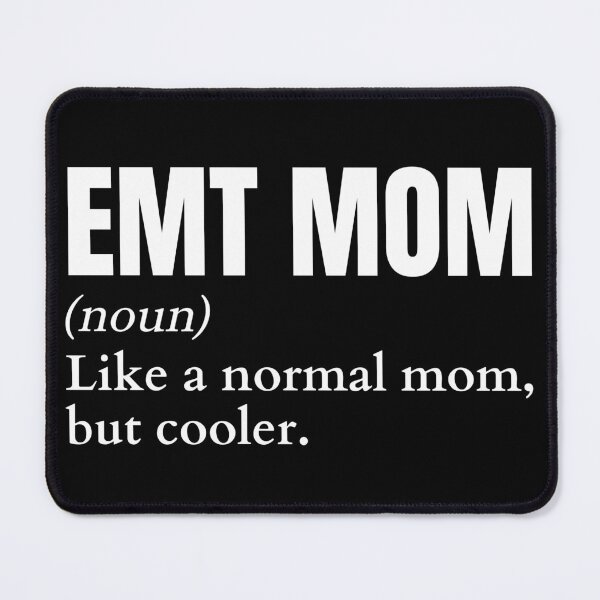 Item preview, Funny EMT Mom Definition designed and sold by EndlessFreedom.