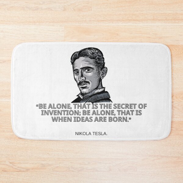 Item preview, Quote By Nikola Tesla, alone designed and sold by bootleger.