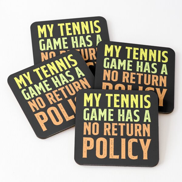 Item preview, My Tennis Game Has A No Return Policy designed and sold by AYACHI90.