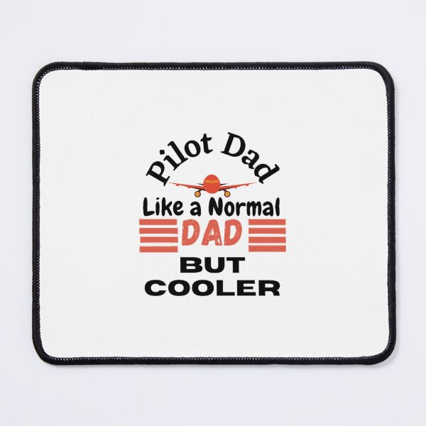 Item preview, Pilote dad like a normal Dad but cooler Funny  designed and sold by CaliforniaDi.