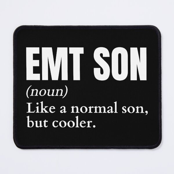 Item preview, Funny EMT Son Definition designed and sold by EndlessFreedom.