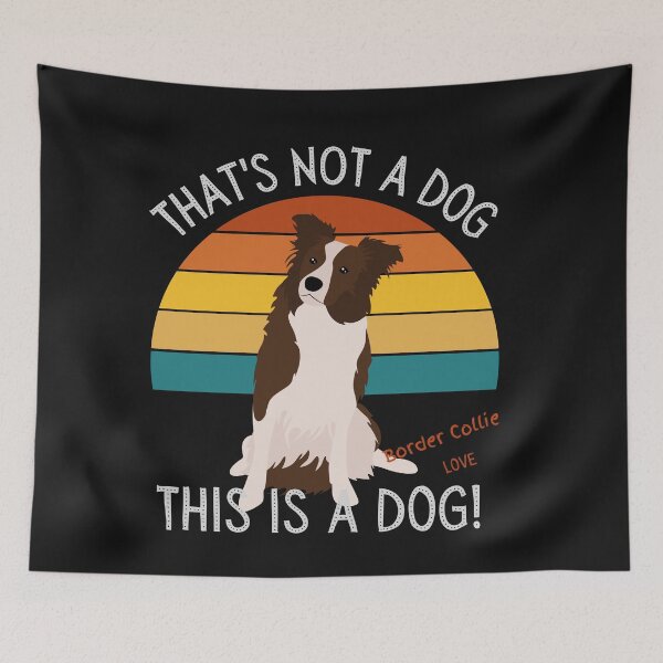 Item preview, Border Collie Love, This is a Dog! designed and sold by TerScott.