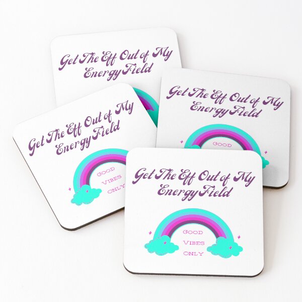 Item preview, Get The Eff Out Of My Energy Field. Good Vibes Only. designed and sold by ShaktiAmara.