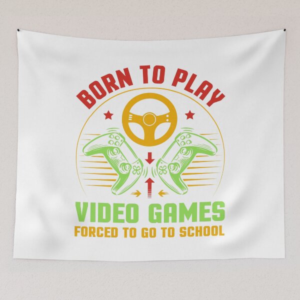 Item preview, Born To Play Video Games Forced To Go To School Great Gift For Video Game Lovers - Funny Gamers designed and sold by naworas.