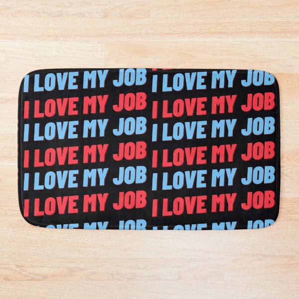 Item preview, i love my job designed and sold by artbleed.