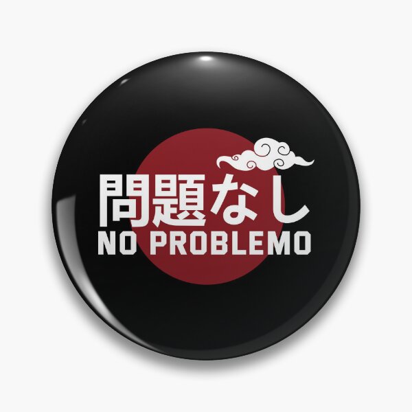 Item preview, No Problemo In Japanese With Cloud Symbol designed and sold by badCasperTees.