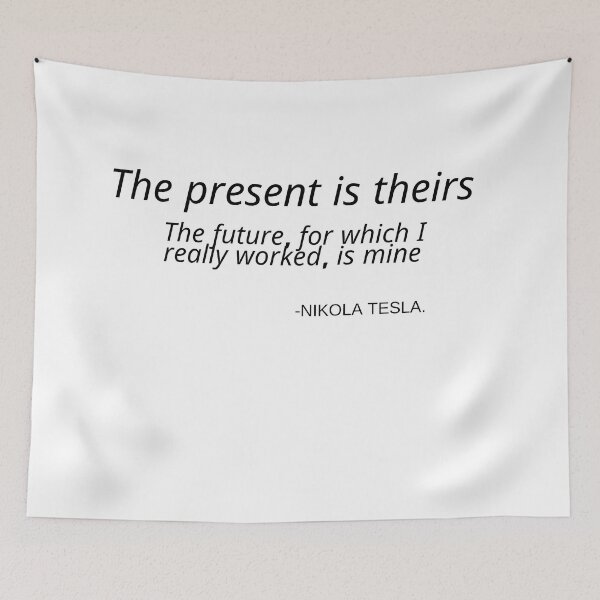 Item preview, Quote By Nikola Tesla, TIMES designed and sold by bootleger.