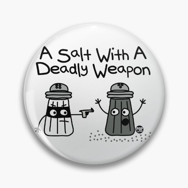 Item preview, A salt deadly weapon designed and sold by TODD GOLDMAN.