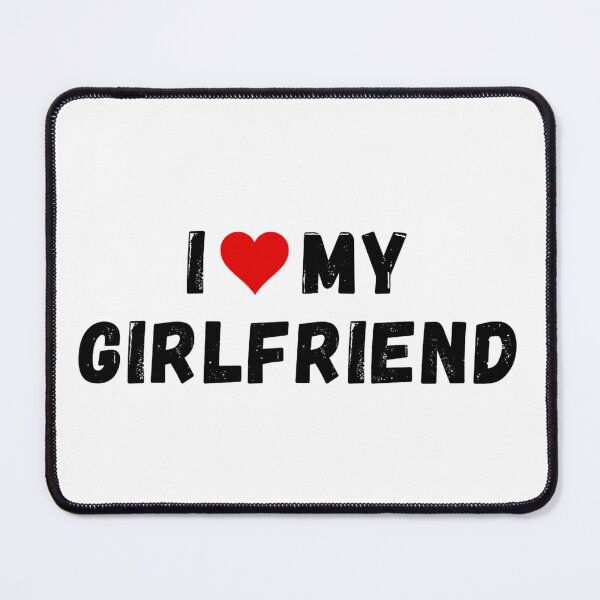 Item preview, I love my girlfriend - I heart my girlfriend designed and sold by Perryfranken.