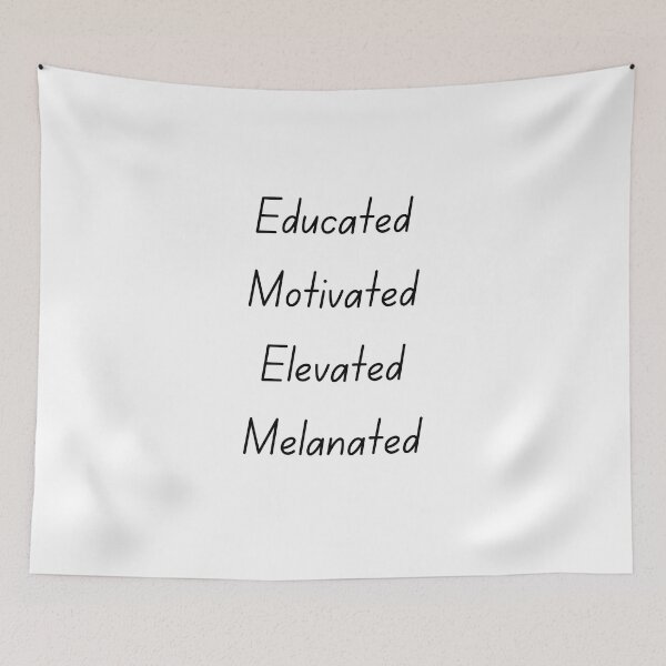 Item preview, Educated Motivated Elevated Melanated designed and sold by erion-store.