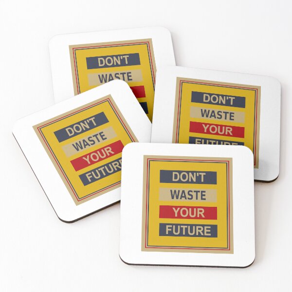 Item preview, Don't Waste Your Future designed and sold by HatzicTshirts.