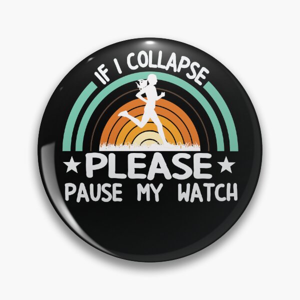 Item preview, If I Collapse - Please Pause My Watch designed and sold by Lonesome-Fox.