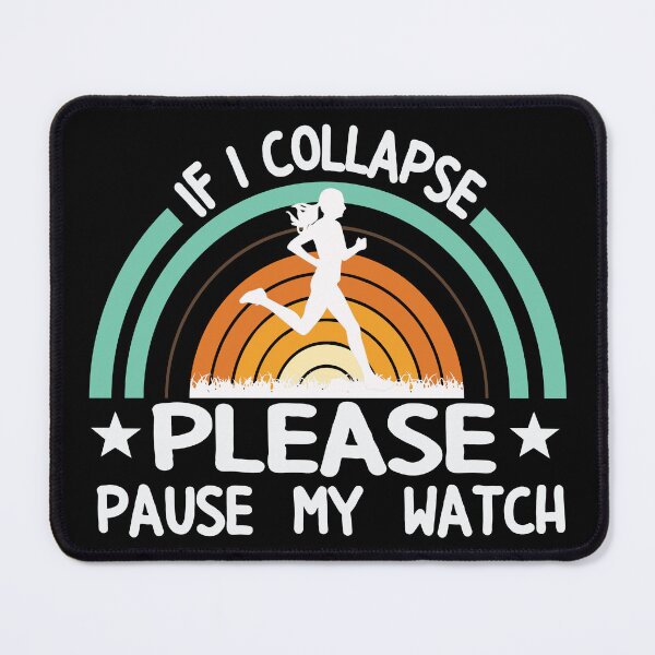 Item preview, If I Collapse - Please Pause My Watch designed and sold by Lonesome-Fox.