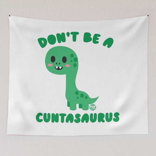 Item preview, Don’t be a cuntasaurus designed and sold by TODD GOLDMAN.