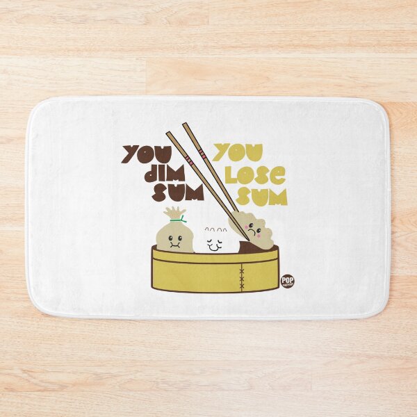 Item preview, You dim sum you lose sum designed and sold by TODD GOLDMAN.