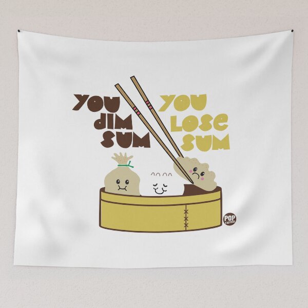 Item preview, You dim sum you lose sum designed and sold by TODD GOLDMAN.