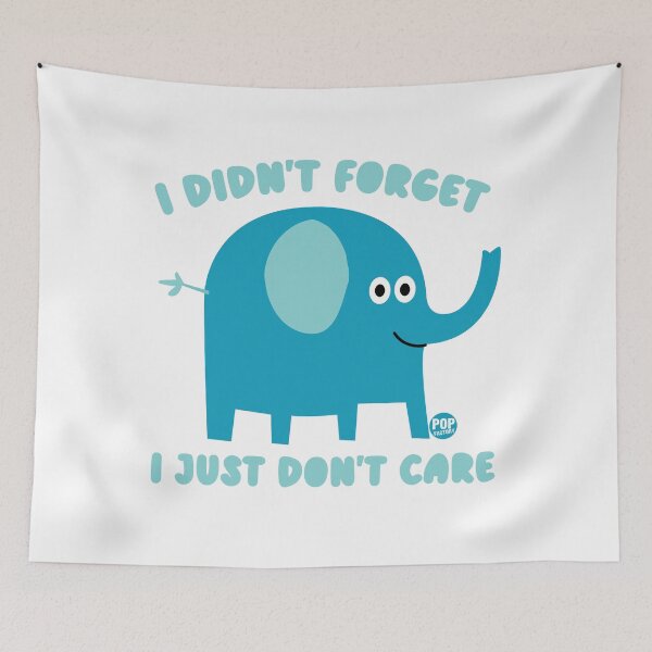 Item preview, I didn’t forget I just don’t care designed and sold by TODD GOLDMAN.