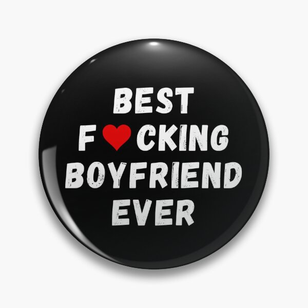 Item preview, Best fucking boyfriend ever designed and sold by Perryfranken.