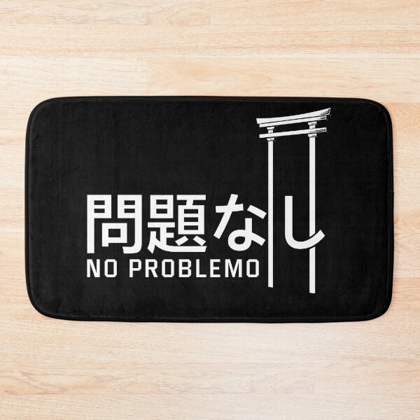 Item preview,  No Problemo In Japanese And Shrine symbol designed and sold by badCasperTees.