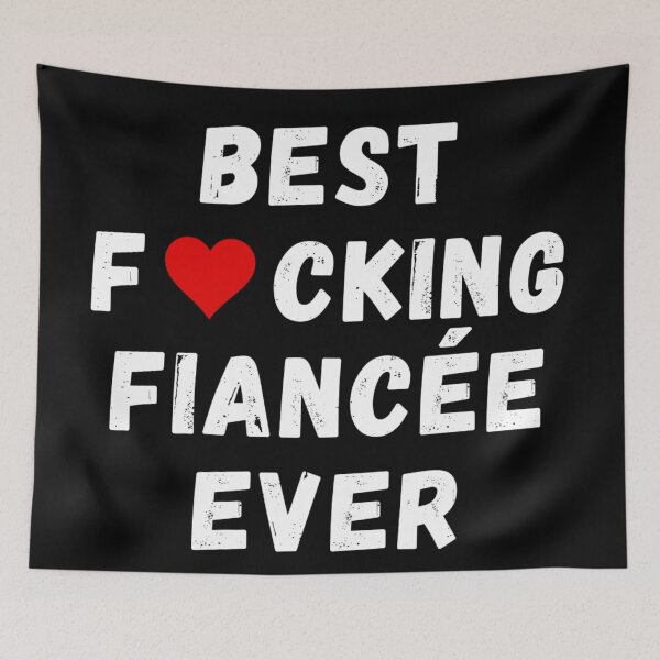 Item preview, Best fucking fiancée ever designed and sold by Perryfranken.