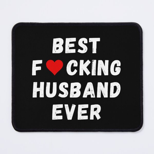 Item preview, Best fucking husband ever designed and sold by Perryfranken.