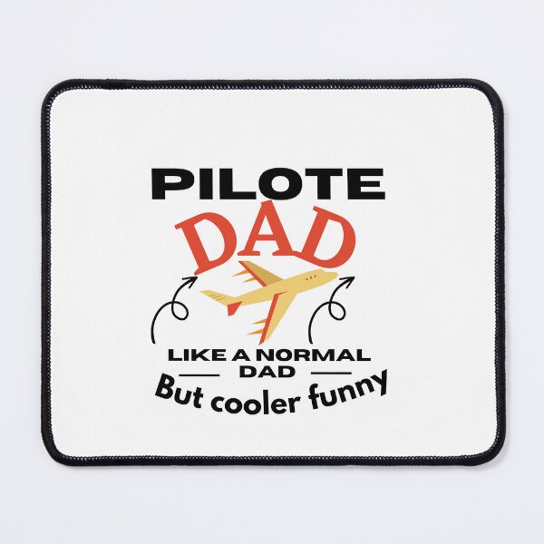 Item preview, Pilote dad like a normal Dad but cooler Funny designed and sold by CaliforniaDi.
