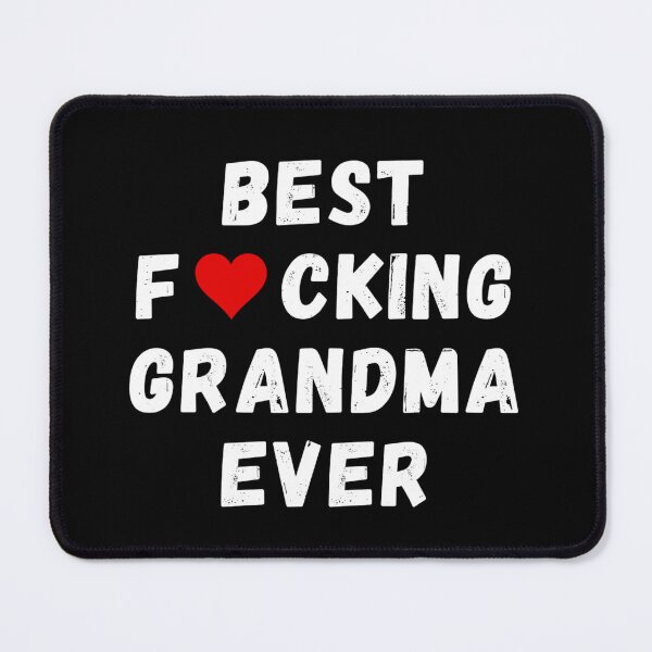 Item preview, Best fucking grandma ever designed and sold by Perryfranken.