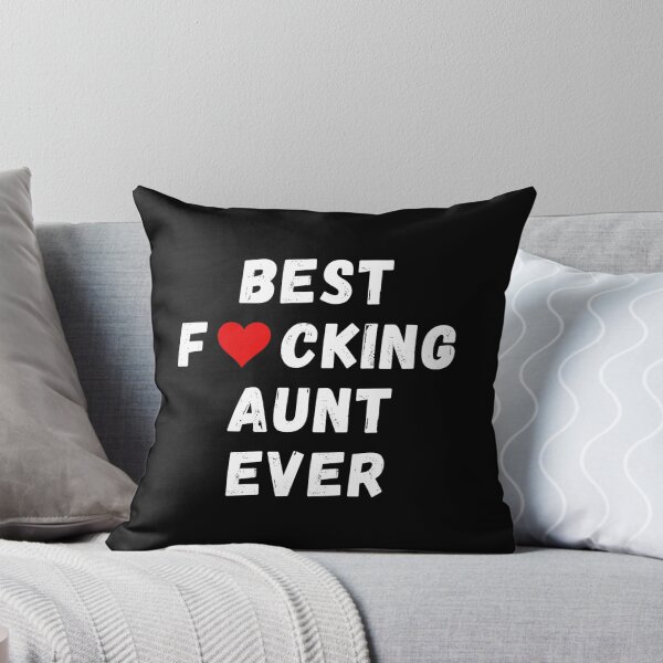 Item preview, Best fucking aunt ever designed and sold by Perryfranken.