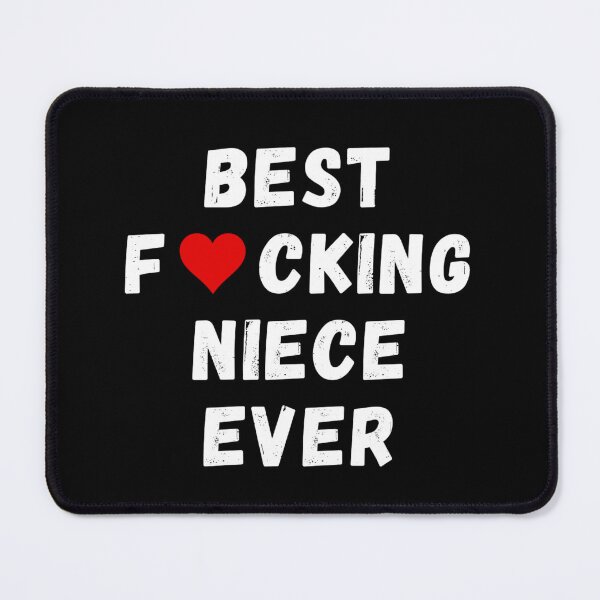 Item preview, Best fucking niece ever designed and sold by Perryfranken.