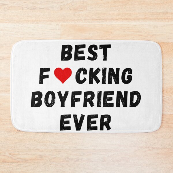 Item preview, Best fucking boyfriend ever designed and sold by Perryfranken.