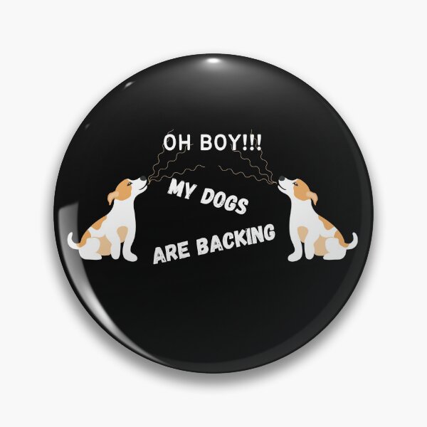 Item preview, Oh boy! my dogs are barking again designed and sold by NikkosDesigns.