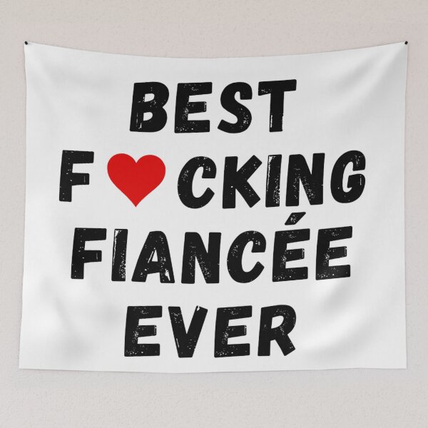 Item preview, Best fucking fiancée ever designed and sold by Perryfranken.