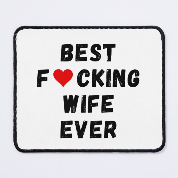 Item preview, Best fucking wife ever designed and sold by Perryfranken.