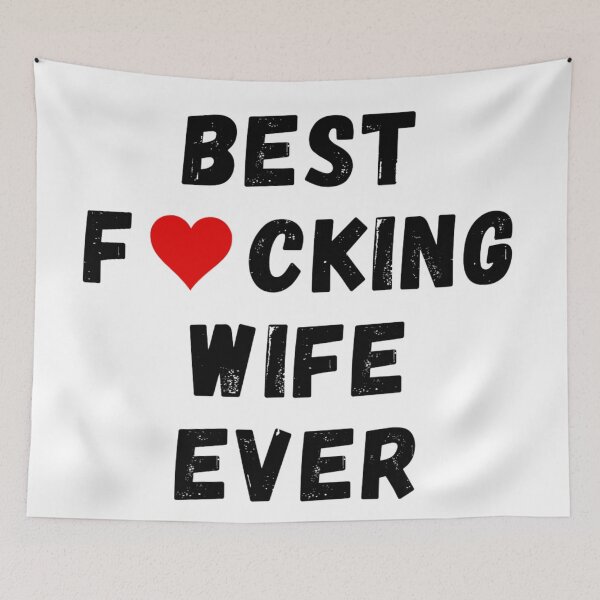 Item preview, Best fucking wife ever designed and sold by Perryfranken.