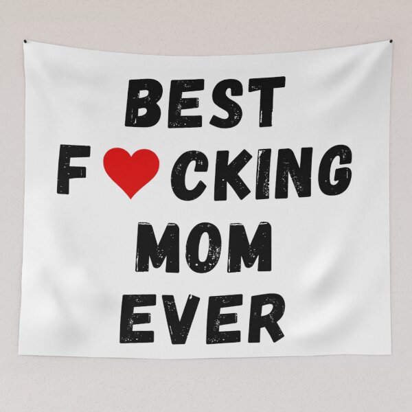 Item preview, Best fucking mom ever designed and sold by Perryfranken.