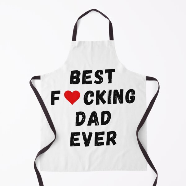 Item preview, Best fucking dad ever designed and sold by Perryfranken.