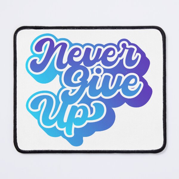 Item preview, Never Give Up designed and sold by thx-tho.